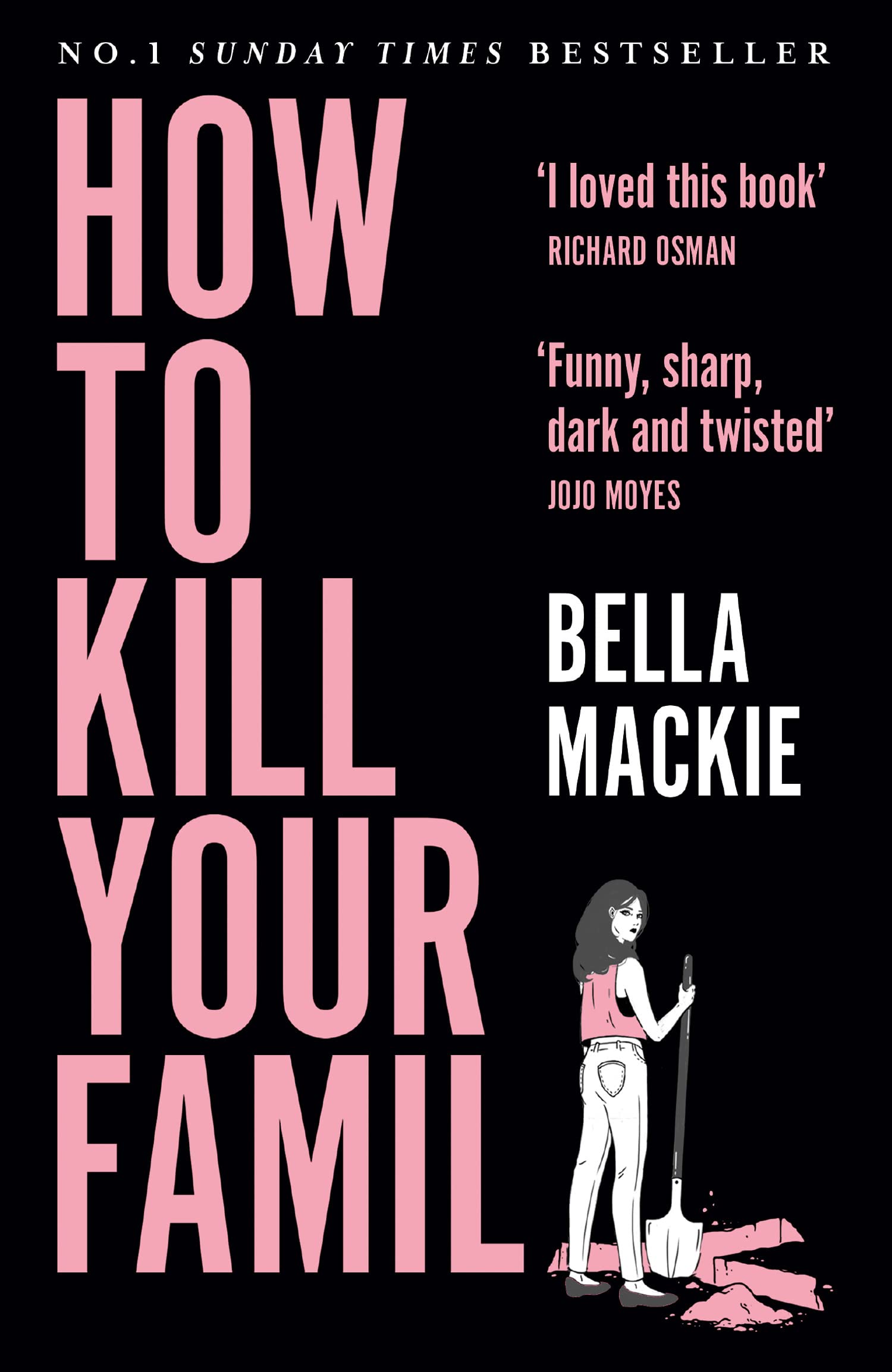 How To Kill Your Family: THE #1 SUNDAY TIMES BESTSELLER