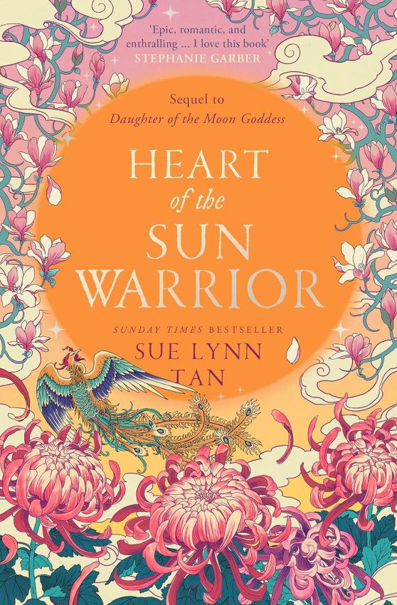 Heart of the Sun Warrior: The SUNDAY TIMES bestselling sequel to the epic DAUGHTER OF THE MOON GODDESS: Book 2 (The Celestial Kingdom Duology)