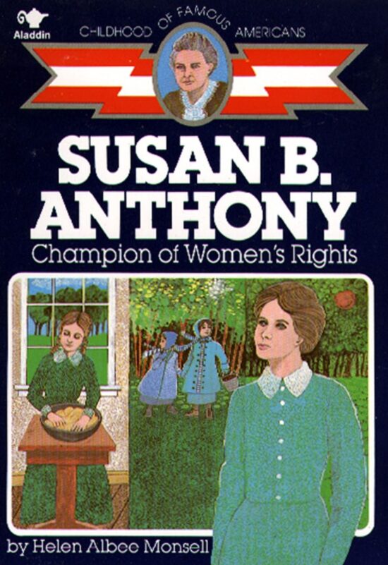 Susan B. Anthony Champion of Women's Rights