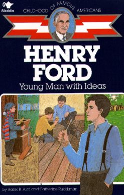 Henry Ford Young Man With Ideas