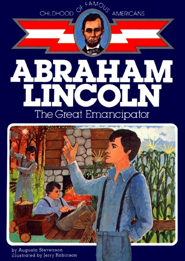 Abraham Lincoln The Great Emancipator
