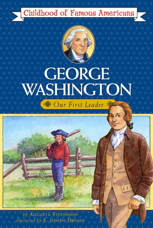 George Washington Our First Leader