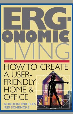 Ergonomic Living How to Create a User-Friendly Home & Officer