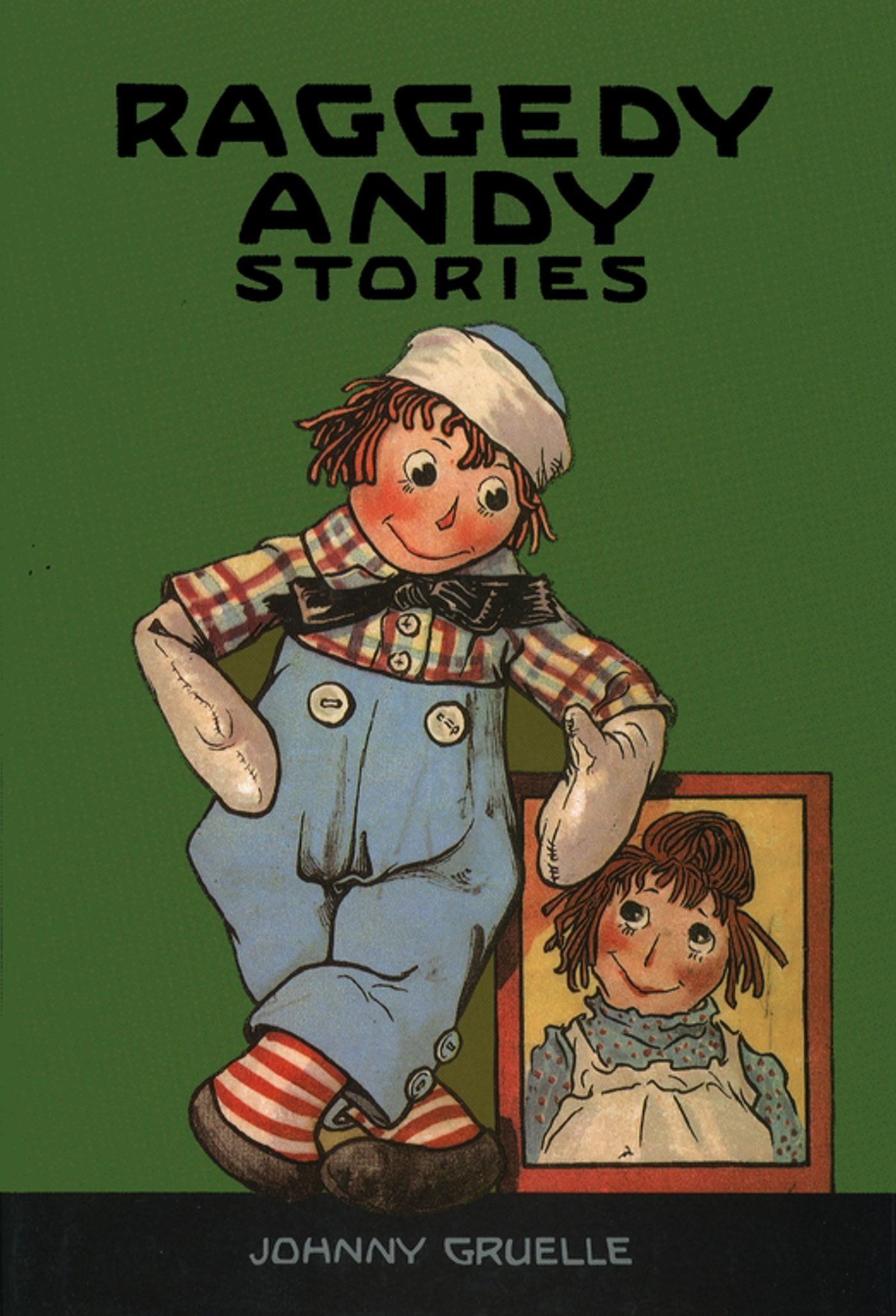 Raggedy Andy Stories Introducing the Little Rag Brother of Raggedy Ann