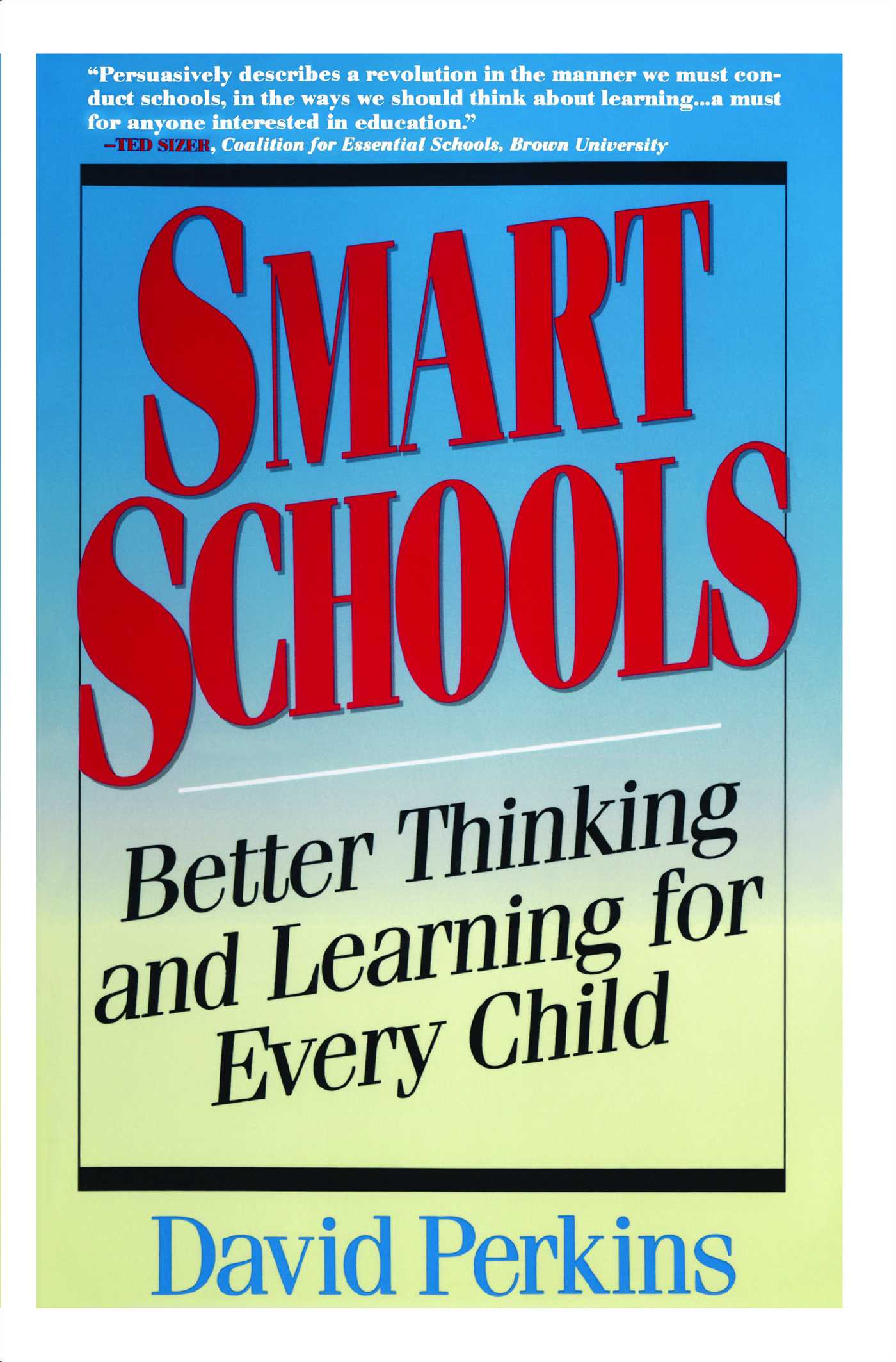 Smart Schools From Training Memories to Educating Minds