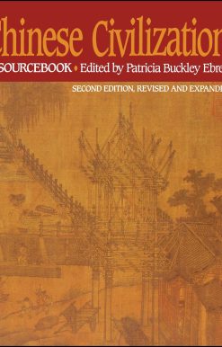 Chinese Civilization A Sourcebook, 2nd Ed