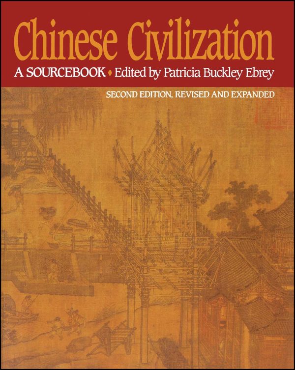 Chinese Civilization A Sourcebook, 2nd Ed