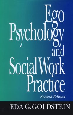 Ego Psychology and Social Work Practice 2nd Edition