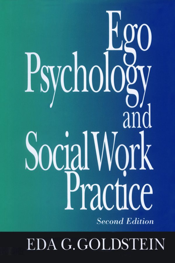 Ego Psychology and Social Work Practice 2nd Edition