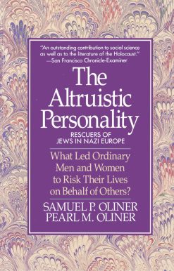 Altruistic Personality Rescuers Of Jews In Nazi Europe
