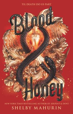 Blood & Honey: 2 (Serpent & Dove)