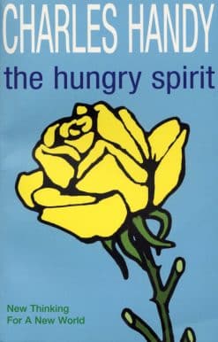The Hungry Spirit: New Thinking for a New World