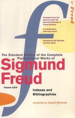 The Complete Psychological Works of Sigmund Freud, Volume 24: Indexes and Bibliographies