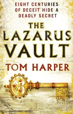 The Lazarus Vault: a pacy, heart-thumping, race-against time thriller guaranteed to have you hookedâ€¦