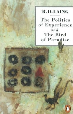The Politics of Experience and The Bird of Paradise