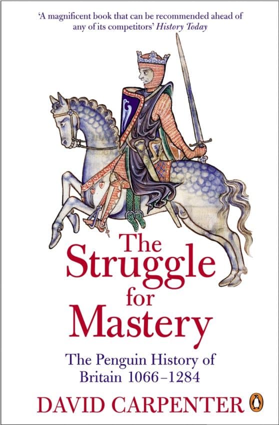 The Penguin History of Britain: The Struggle for Mastery: Britain 1066-1284