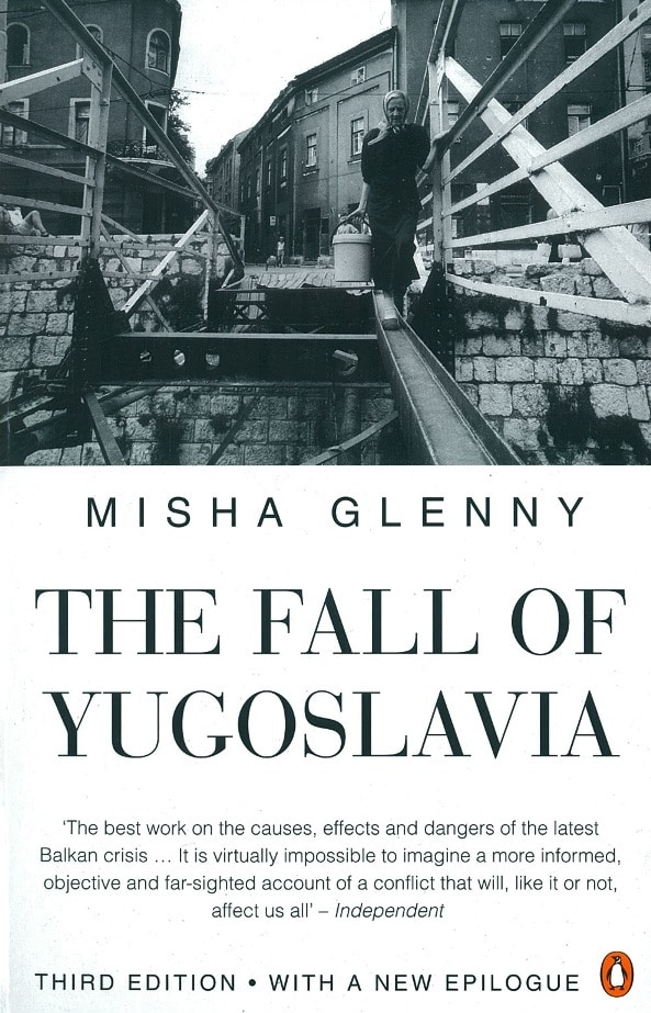 The Fall of Yugoslavia 1 The Fall of Yugoslavia