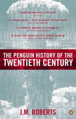 The Penguin History of the Twentieth Century: The History of the World, 1901 to the Present