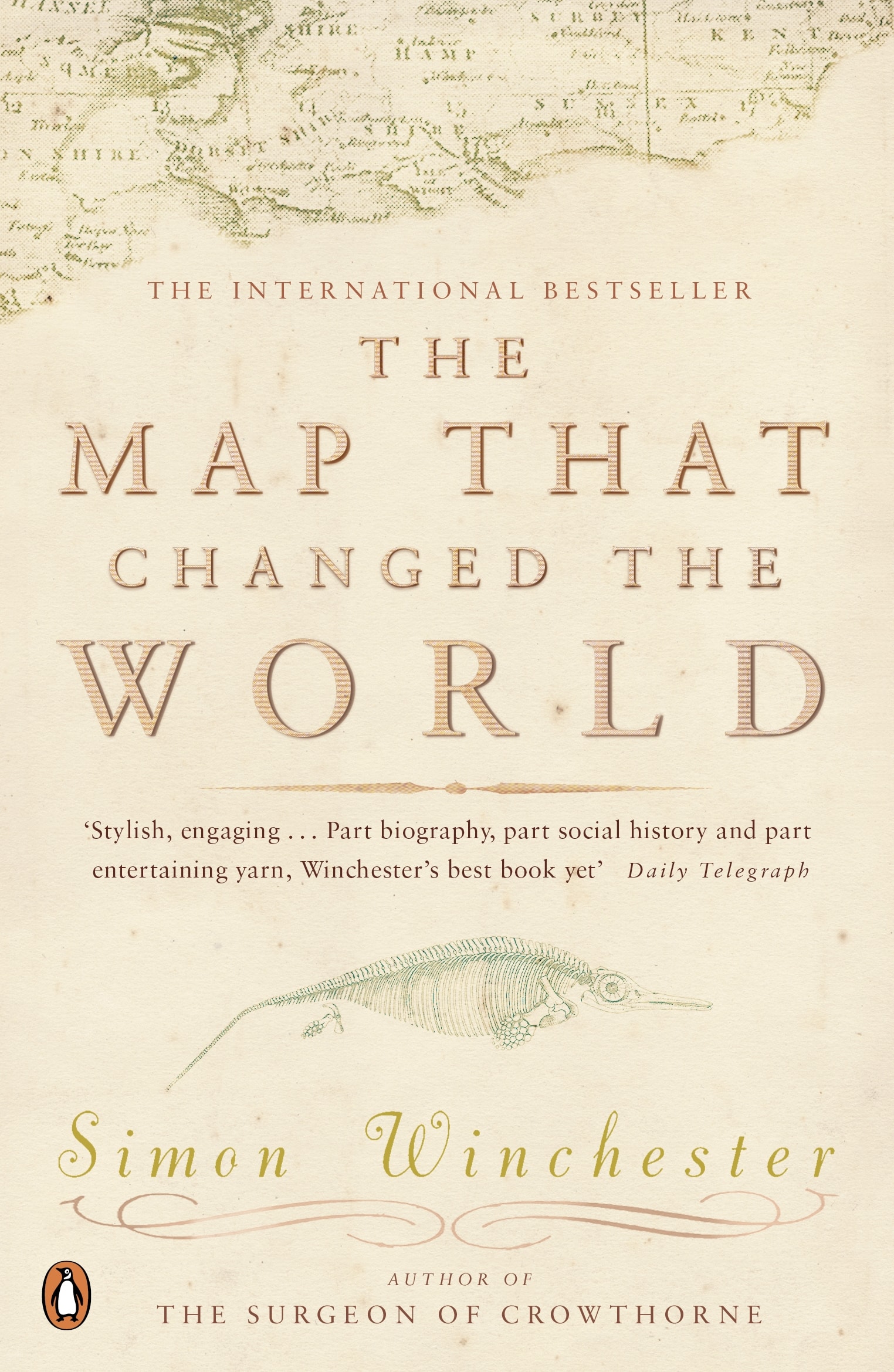 The Map That Changed the World: A Tale of Rocks, Ruin and Redemption 1 The Map That Changed the World: A Tale of Rocks, Ruin and Redemption