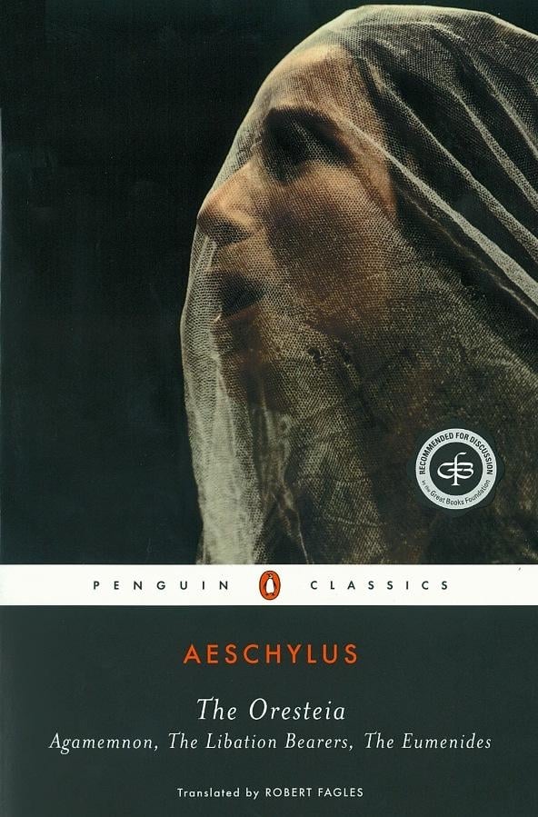 The Oresteia: Agamemnon, The Libation Bearers, The Eumenides 1 The Oresteia: Agamemnon, The Libation Bearers, The Eumenides