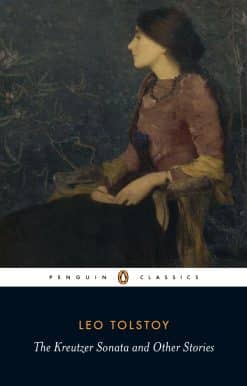 The Kreutzer Sonata and Other Stories