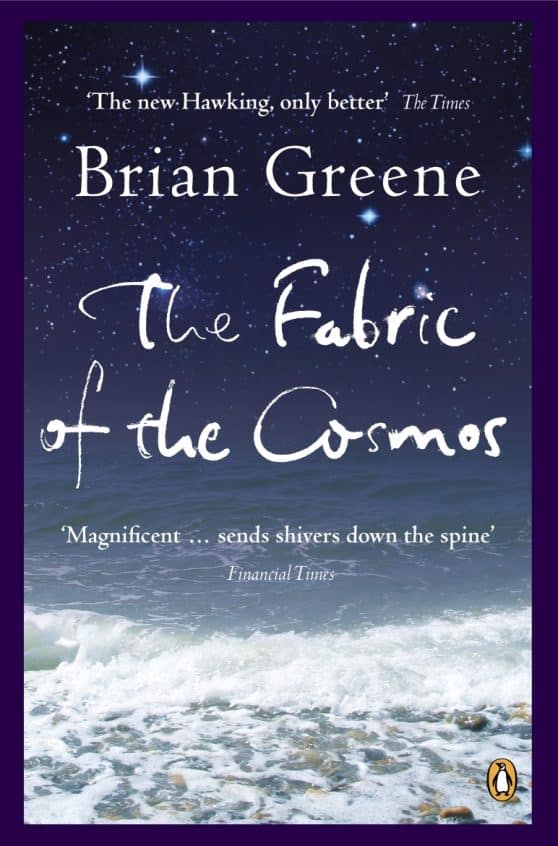 The Fabric of the Cosmos: Space, Time and the Texture of Reality