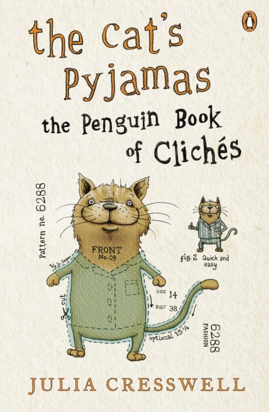 The Cat's Pyjamas: The Penguin Book of ClichÃ©s