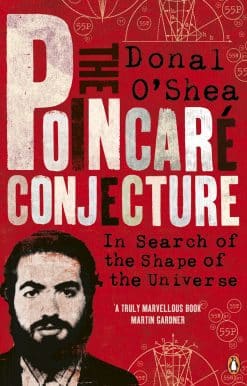 The PoincarÃ© Conjecture: In Search of the Shape of the Universe