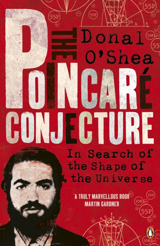 The PoincarÃ© Conjecture: In Search of the Shape of the Universe
