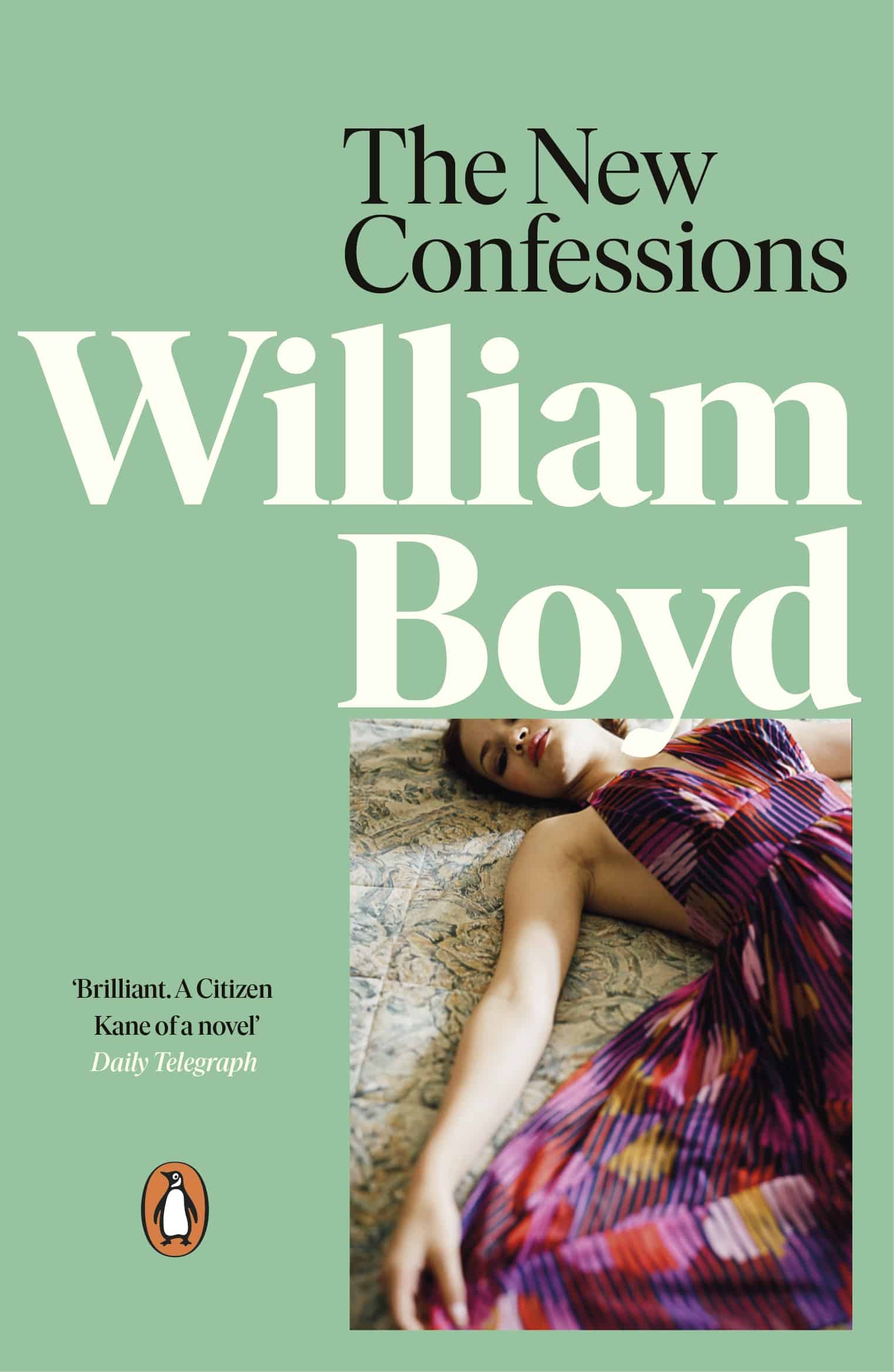 The New Confessions: A rich exploration into one man life from the bestselling author of Any Human Heart 1 The New Confessions: A rich exploration into one man life from the bestselling author of Any Human Heart