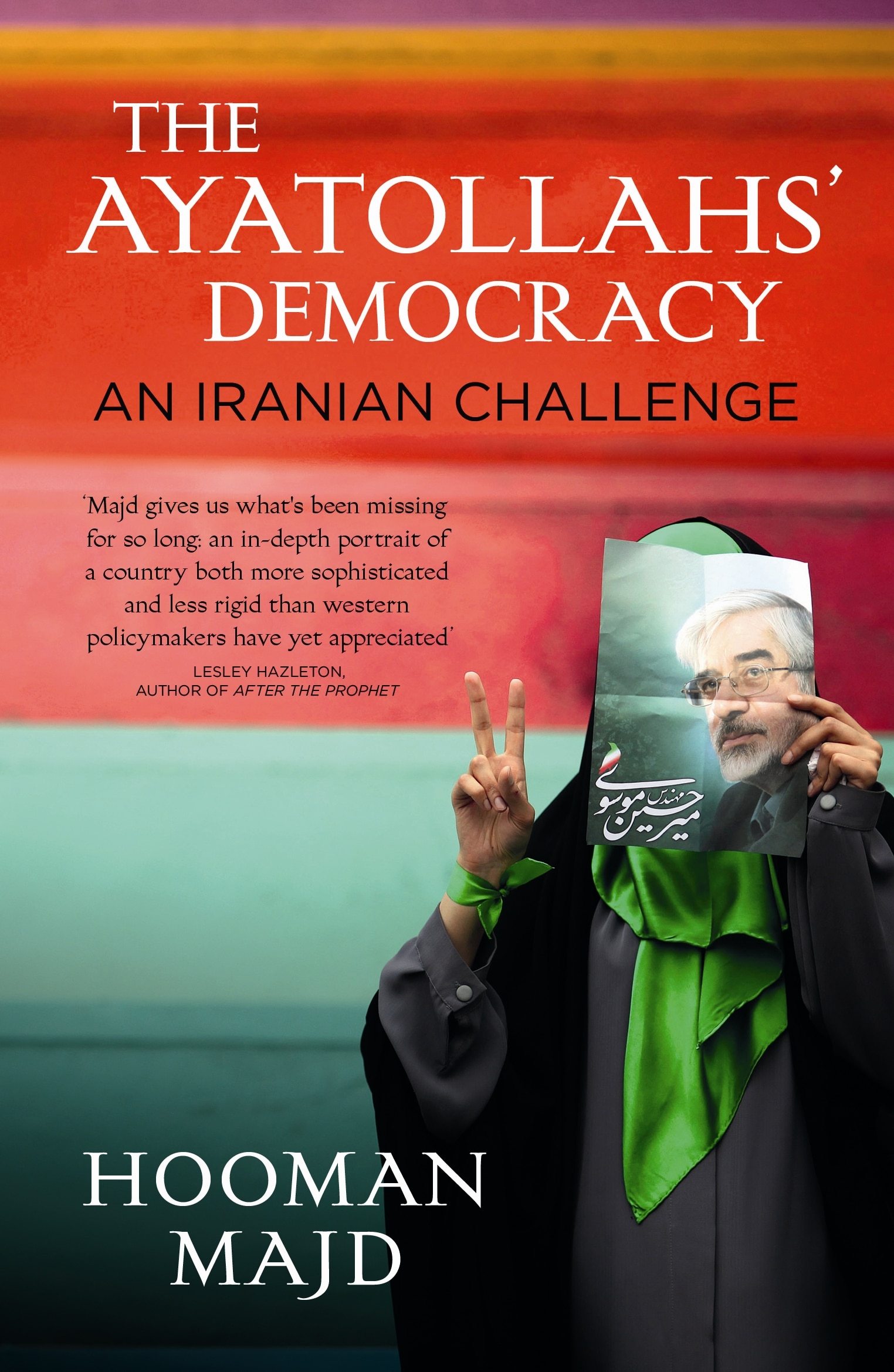 The Ayatollahs' Democracy: An Iranian Challenge 1 The Ayatollahs' Democracy: An Iranian Challenge