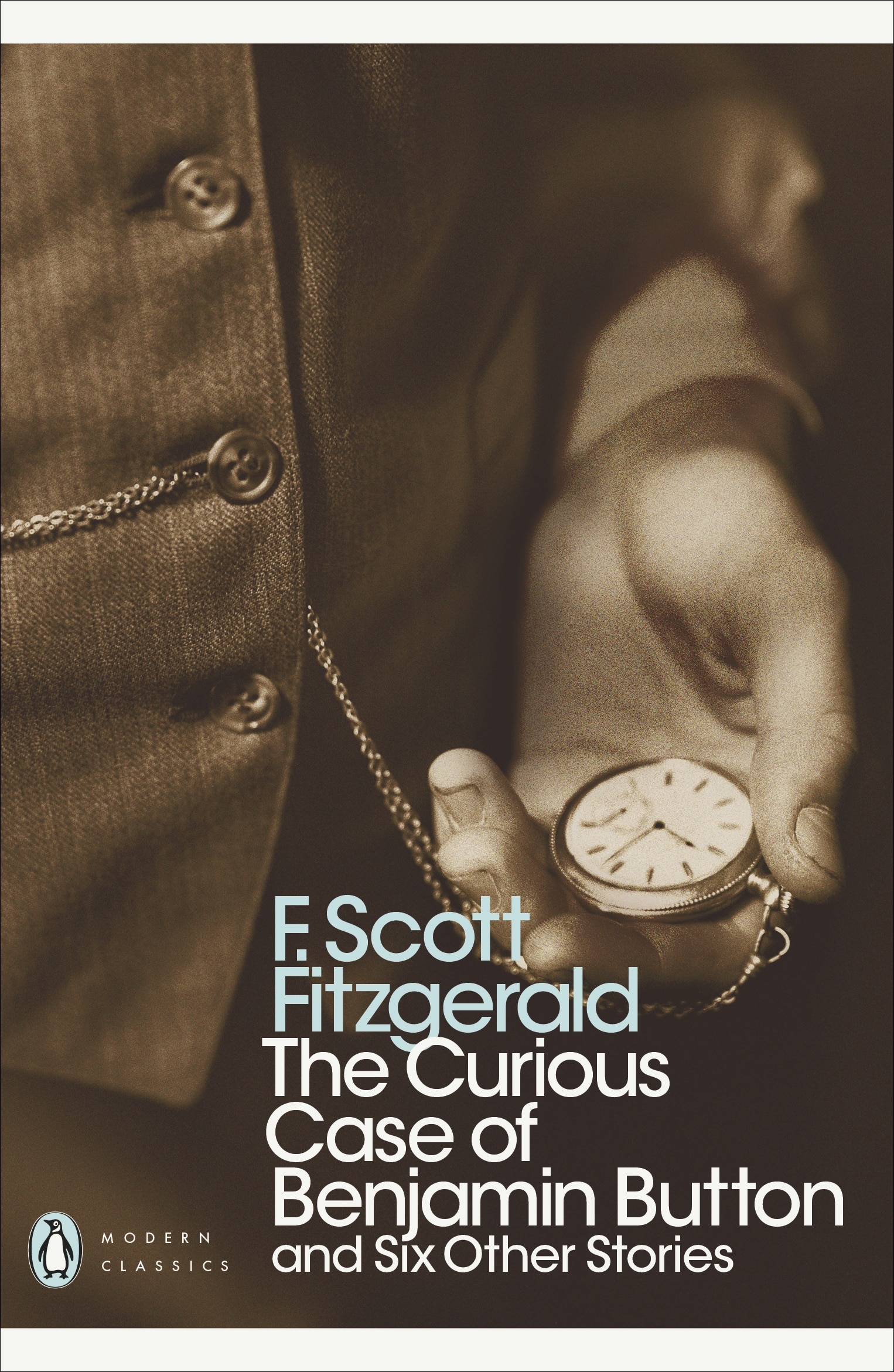 The Curious Case of Benjamin Button: And Six Other Stories 1 The Curious Case of Benjamin Button: And Six Other Stories