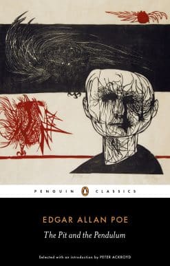 The Pit and the Pendulum: The Essential Poe