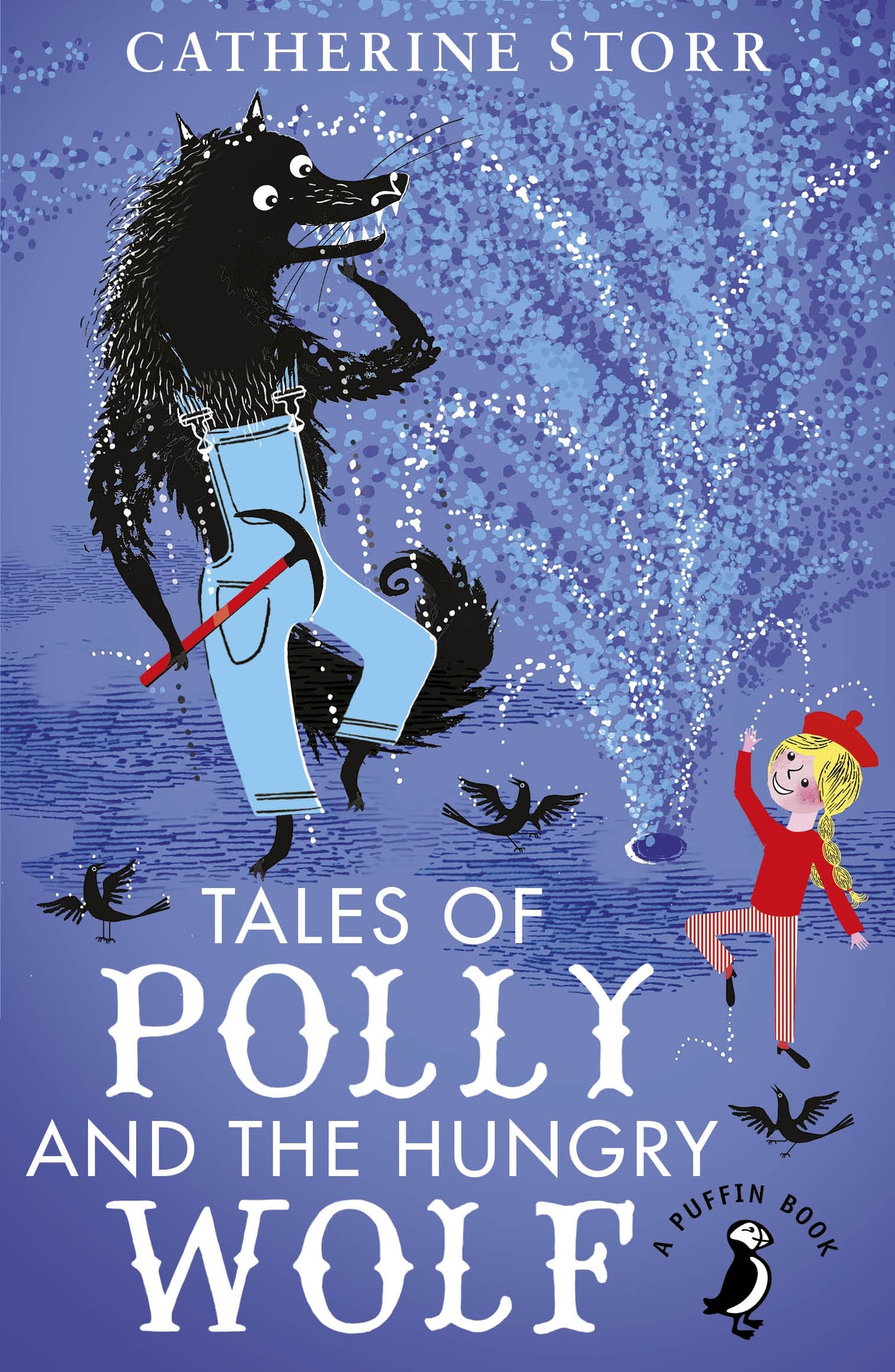 Tales of Polly and the Hungry Wolf 1 Tales of Polly and the Hungry Wolf