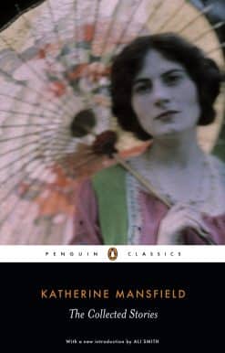 The Collected Stories of Katherine Mansfield