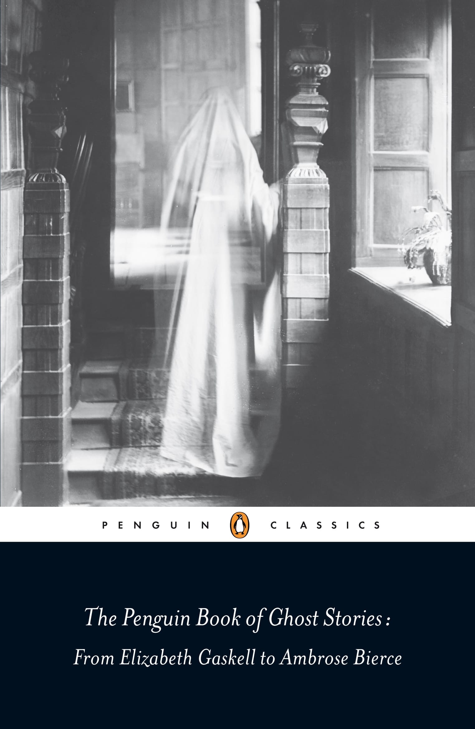 The Penguin Book of Ghost Stories: From Elizabeth Gaskell to Ambrose Bierce 1 The Penguin Book of Ghost Stories: From Elizabeth Gaskell to Ambrose Bierce