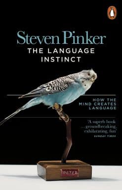 The Language Instinct: How the Mind Creates Language