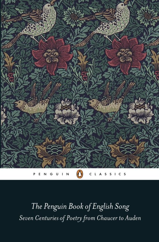 The Penguin Book of English Song: Seven Centuries of Poetry from Chaucer to Auden