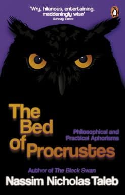 The Bed of Procrustes: Philosophical and Practical Aphorisms