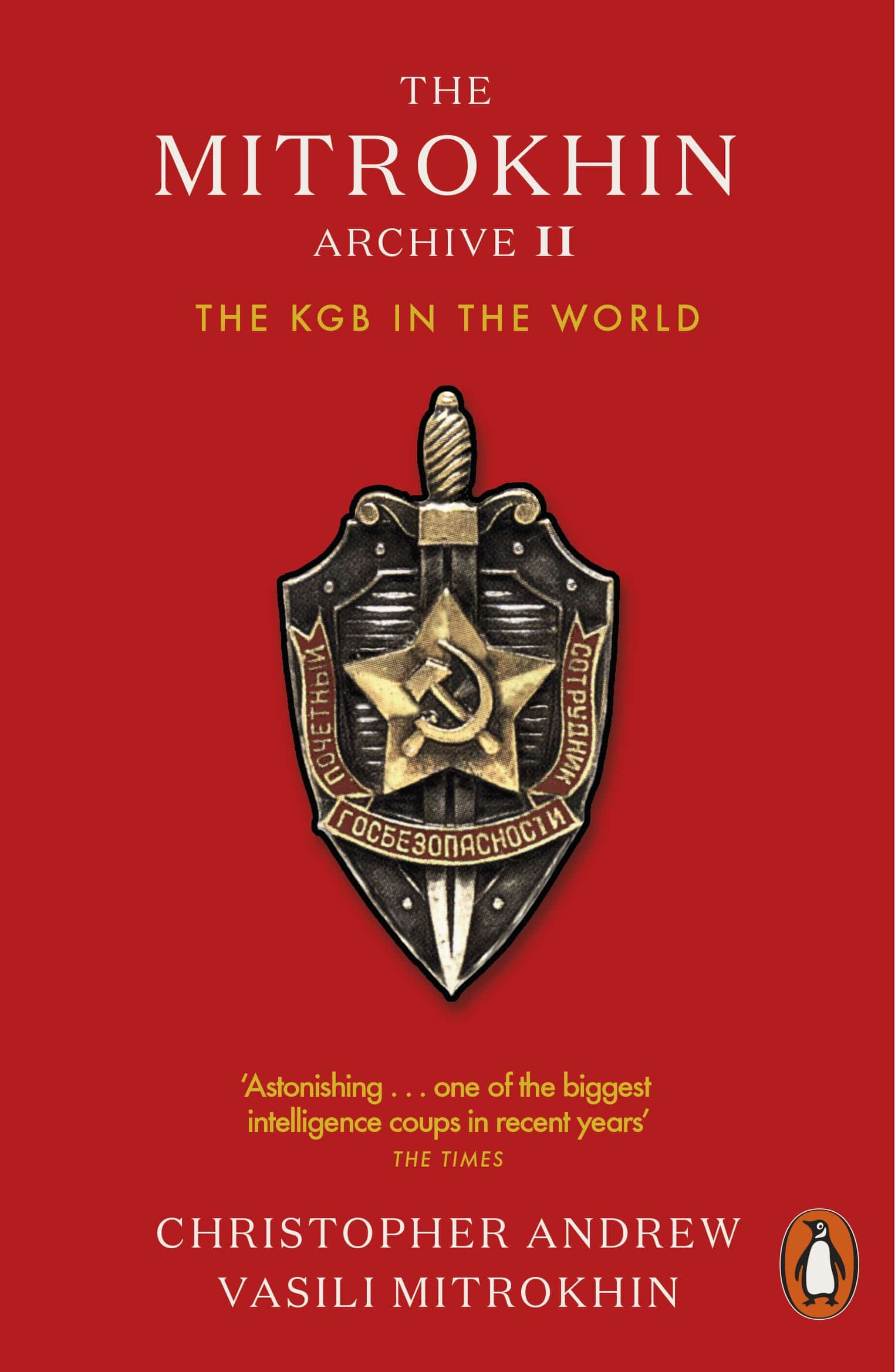 The Mitrokhin Archive II: The KGB in the World 1 The Mitrokhin Archive II: The KGB in the World