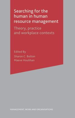 Searching for the Human in Human Resource Management