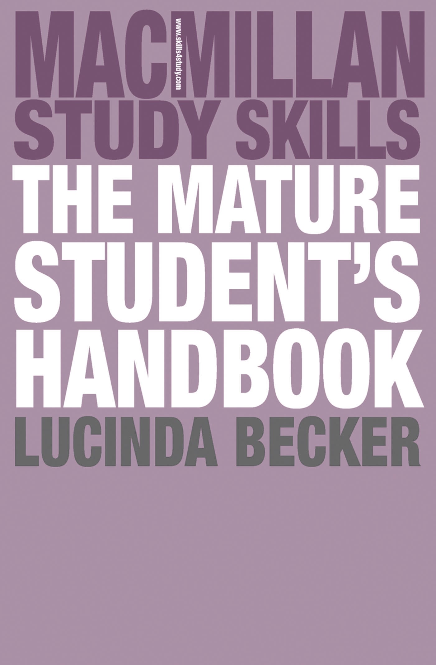 The Mature Student's Handbook 1 The Mature Student's Handbook