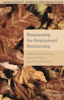Reassessing the Employment Relationship