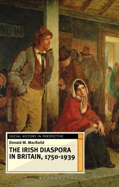 The Irish Diaspora in Britain, 1750-1939