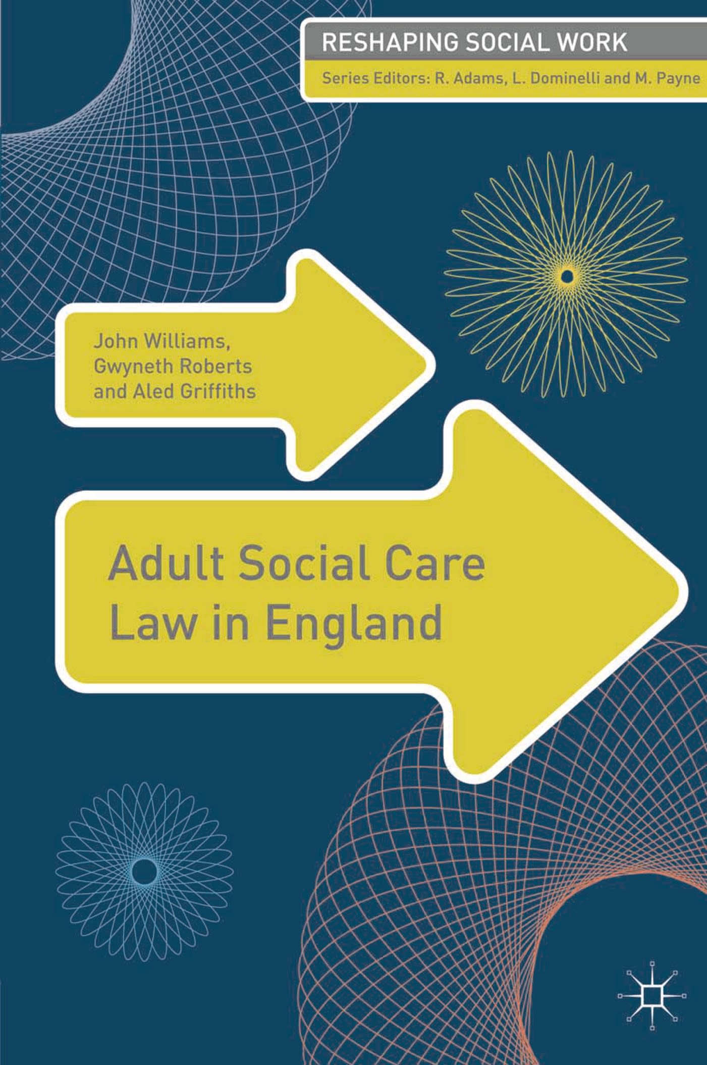 Adult Social Care Law in England 1 Adult Social Care Law in England