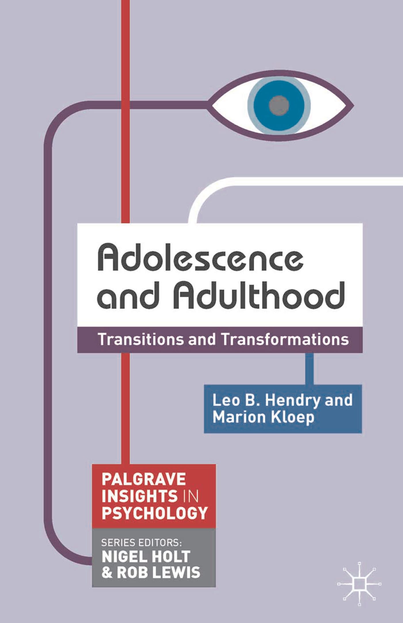 Adolescence and Adulthood: Transitions and Transformations 1 Adolescence and Adulthood: Transitions and Transformations