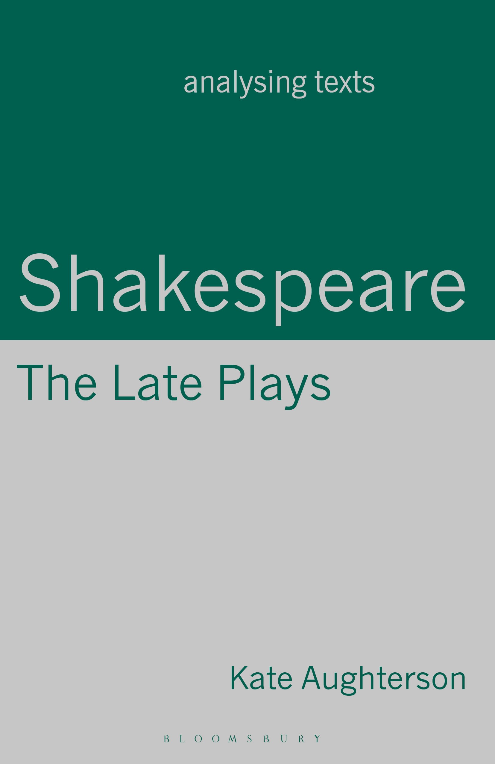 Shakespeare: The Late Plays 1 Shakespeare: The Late Plays
