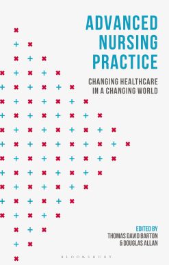 Advanced Nursing Practice: Changing Healthcare in a Changing World