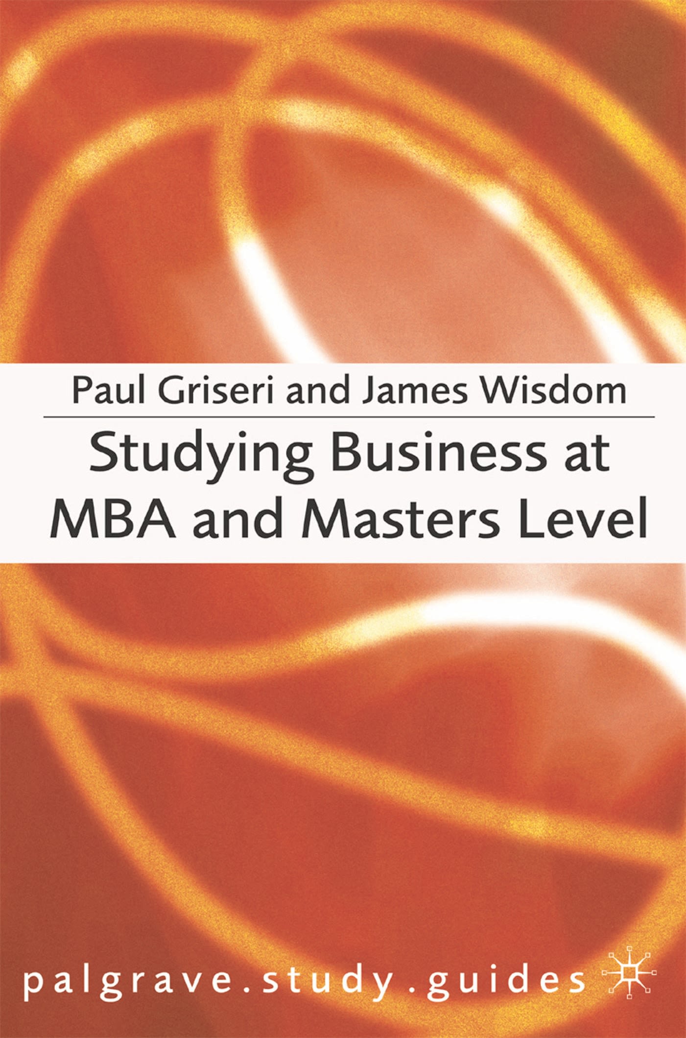 Studying Business at MBA and Masters Level 1 Studying Business at MBA and Masters Level