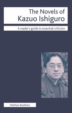 The Novels of Kazuo Ishiguro